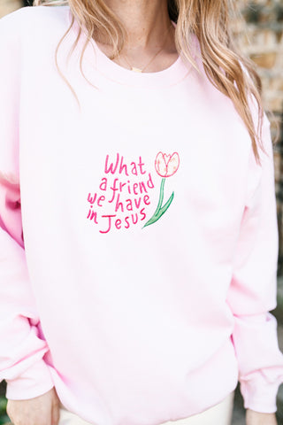 What A Friend We Have Oversized Crewneck - Bubblegum